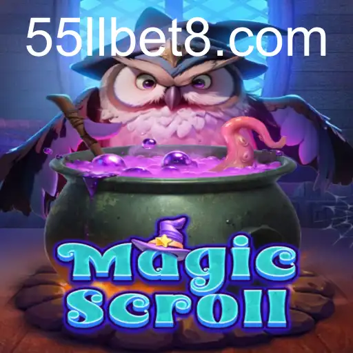 MagicScroll: Um Mergulho no Mundo da Fantasia com 55ll